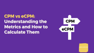 CPM vs eCPM | Differences, Formula and How to Calculate?